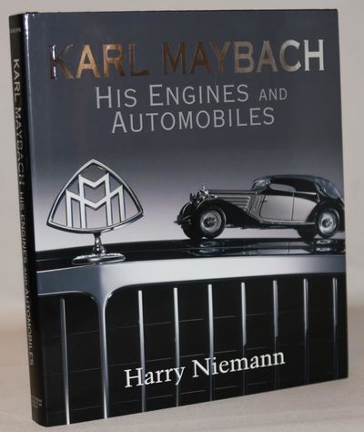 Karl Maybach - His Engines And Automobiles.