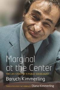 Marginal At the Center: The Life Story of a Public Sociologist