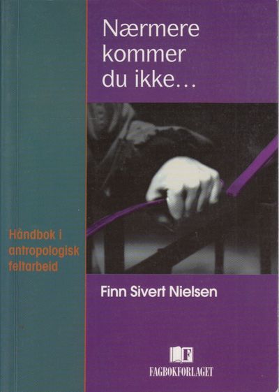 Nærmere kommer du ikke ... Håndbok i…