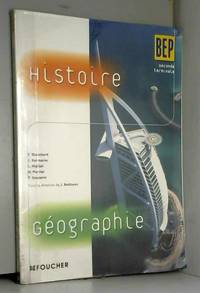 Histoire GÃ©ographie BEP 2e Tle de F Blanchard, J Kermarec, L Maillet, N Perrier et F Seuzaret - 2005