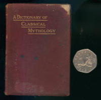 A Dictionary of Classical Mythology by S. C. Woodhouse