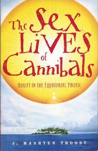 The Sex Lives of Cannibals: Adrift in the Equatorial Pacific