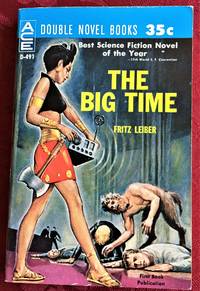 The Big Time / The Mind Spider & Other Stories by Fritz Leiber - 1961 - from My Book Heaven (SKU: 58316)