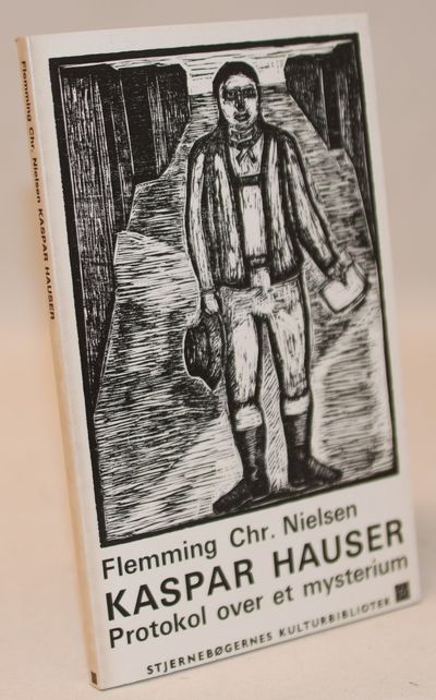 Kaspar Hauser. Protokol over et mysterium.