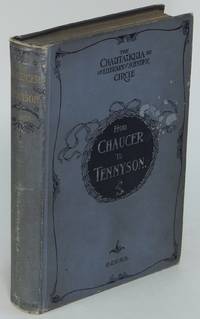 From Chaucer to Tennyson: With Twenty-nine Portraits and Selections from Thirty Authors (Chautauqua Reading… by Henry A BEERS - Hardcover - 1894 - from Bluebird Books (SKU: 81331)
