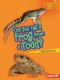 Can You Tell a Frog from a Toad? (Lightning Bolt Books ® ? Animal Look-Alikes)