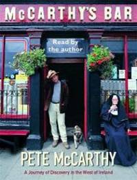 McCarthy&#039;s Bar: A Journey of Discovery in Ireland by Pete McCarthy - 2000-06-01