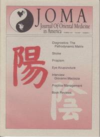 JOMA Journal of Oriental Medicine in America Summer 1997, Volume 1, Number 4