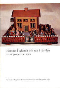 Hemma i Alunda och ute i världen.