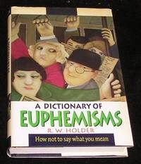 image of A Dictionary of Euphemisms