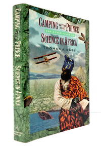 Camping With the Prince and Other Tales of Science in Africa