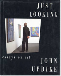 Just Looking: Essays on Art