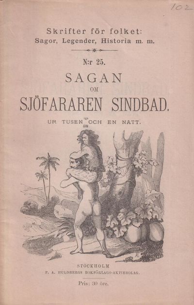 Sagan om sjöfararen Sindbad. Ur Tusen och en…