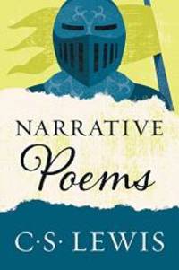 Narrative Poems by C. S. Lewis - 2017-05-03