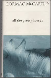 All the Pretty Horses by McCARTHY, Cormac - 1993