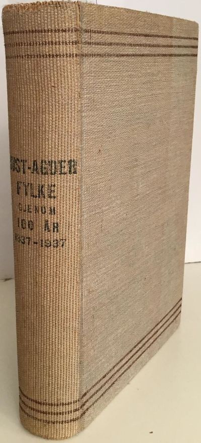 Aust-Agder fylke gjenom 100 år. 1837-1937