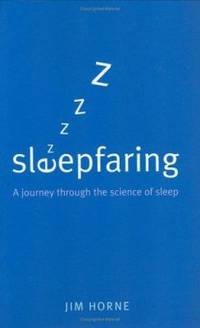 Sleepfaring : A Journey Through the Science of Sleep