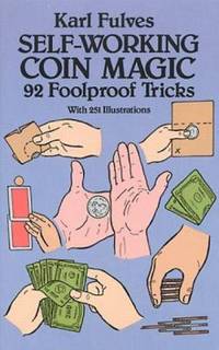 Self-Working Coin Magic : 92 Foolproof Tricks