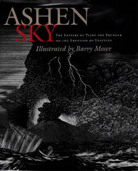 Ashen Sky: The Letters of Pliny The Younger on the Eruption of Vesuvius