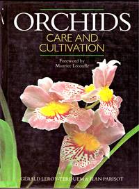 ORCHIDS CARE AND CULTIVATION
