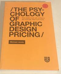 The Psychology of Graphic Design Pricing: Price creative work with confidence. Win more bids....