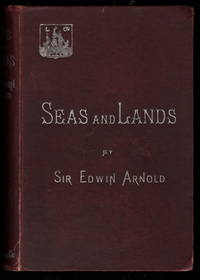 Seas and Lands by Sir Edwin Arnold - 1891