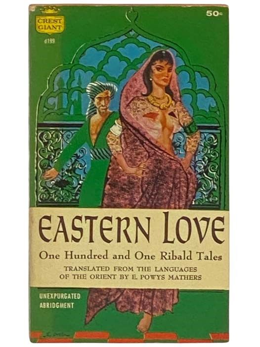 Eastern Love: One Hundred and One Ribald Tales (Cr