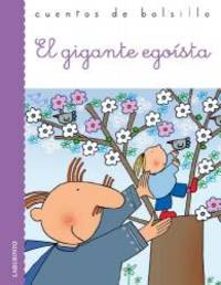 El gigante egoista / The Selfish Giant (Cuentos De Bolsillo / Pocket Stories) (Spanish Edition) by Oscar Wilde - 2011-01-15