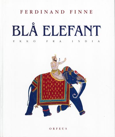 Blå elefant. Ekko fra India.