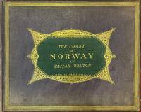 The coast of Norway. From Christiania to Hammerfest by (...), F. G. S. The descriptive text by T....