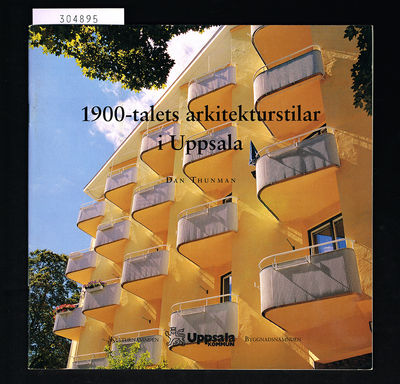 1900-talets arkitekturstilar i Uppsala.