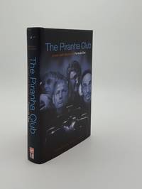 THE PIRANHA CLUB Power and Influence in Formula One by COLLINGS Timothy