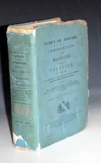 Patents for Inventions. Abridgments of Specifications Relating to Printing, Including the Production of Copies on All Kinds of Materials, (exceptions Felted and Textile fabrics). ...Types, Sterotype, Blocks, Plates, Stone