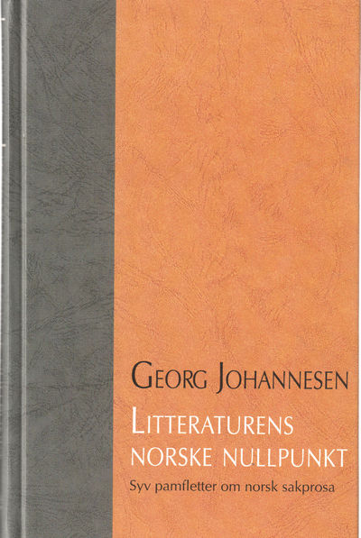 Litteraturens  norske nullpunkt. Syv pamfletter…