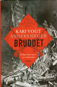 Bruddet. Hellige krigere og en ny verdensorden