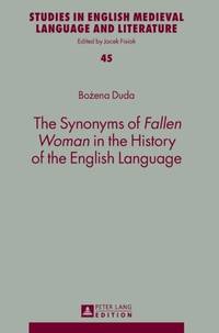 The Synonyms of Fallen Woman in the History of the English Language