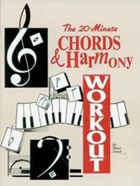 The 20-Minute Chords &amp; Harmony Workout by Stuart Isacoff - 1997-06-07