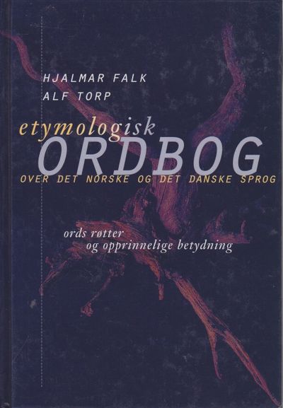 Etymologisk ordbog over det norske og det danske…