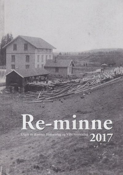 Re-minne 2017. Årsskrift for Ramnes Historielag…