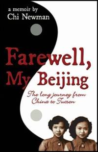 Farewell, My Beijing: The Long Journey from China to Tucson