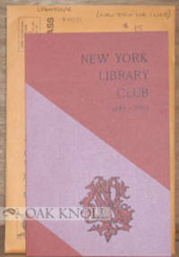 NEW YORK LIBRARY CLUB CENTENNIAL PROGRAM.|THE