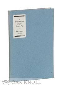 DISSERTATION UPON ROAST PIG BY CHARLES LAMB.|A by Lamb, Charles - n.d.)