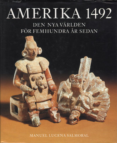 AMERIKA 1492. DEN NYA VÄRLDEN FÖR FEMHUNDRA ÅR…