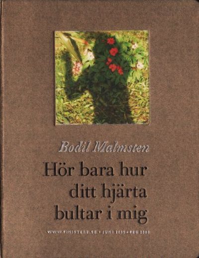HÖR BARA HUR DITT HJÄRTA BULTAR I MIG.…