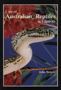 cover of Care of Australian Reptiles in Captivity