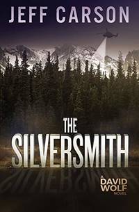 The Silversmith: 2 (David Wolf Mystery Thriller Series)