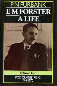E M Forster A Life : volume two Polycrates' Ring 1914 70