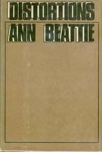 Distortions by BEATTIE, Ann - 1976