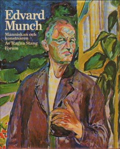 Edvard Munch. Människan och konstnären.