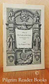image of The Cistercian Order and the Abbey of Our Lady of the Lake of Two Mountains commonly called La Trappe d'Oka.